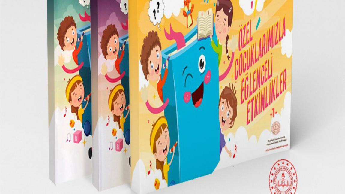 ''Özel Çocuklarımızla Eğlenceli Etkinlikler'' Serisinin Yeni Ciltleri Yayınlandı